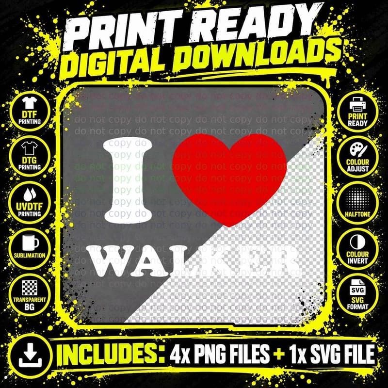 I Love Walker I Heart Walker Funny First Name Walker Png SVG Digital Bundle