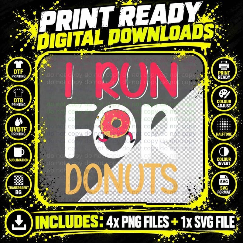 I Run for Donuts Funny Donuts Lover Running T-Shirt Png SVG Digital Bundle