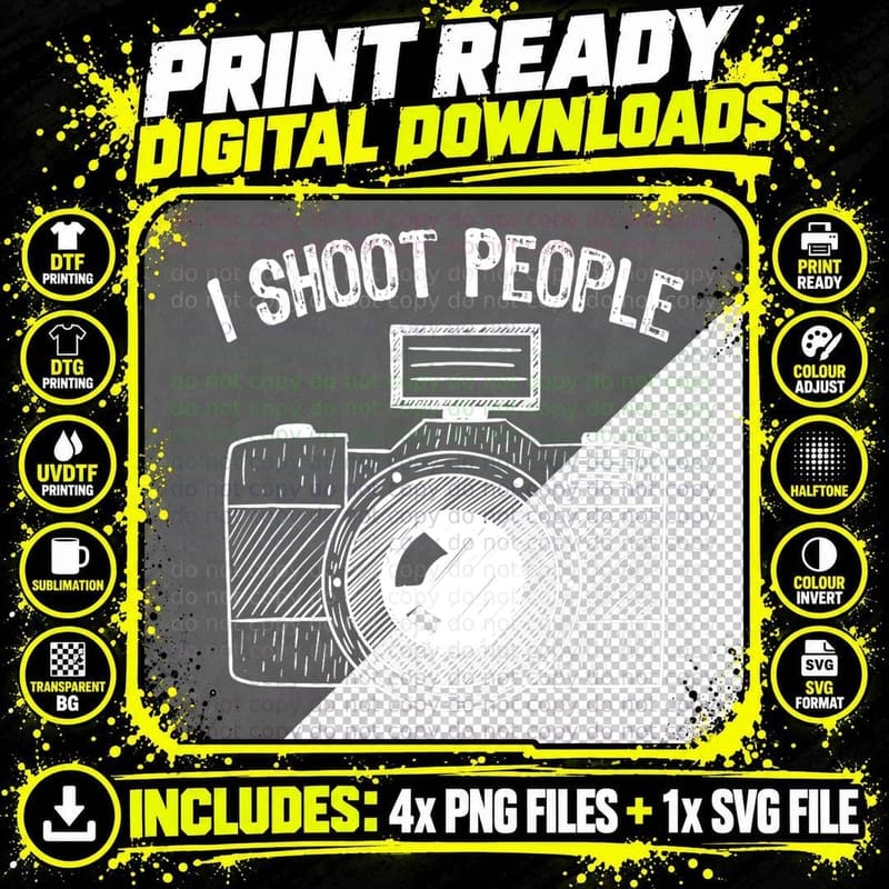 I Shoot People Funny Hobby Photography Photographer Png SVG Digital Bundle