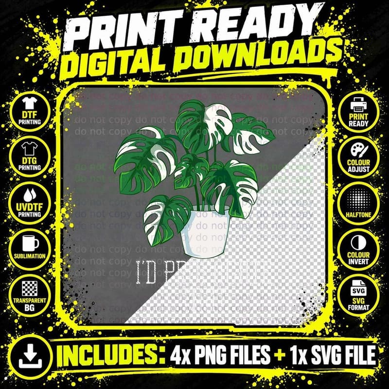 I'd Propagate That Funny Crazy Plant Lady Monstera Png SVG Digital Bundle