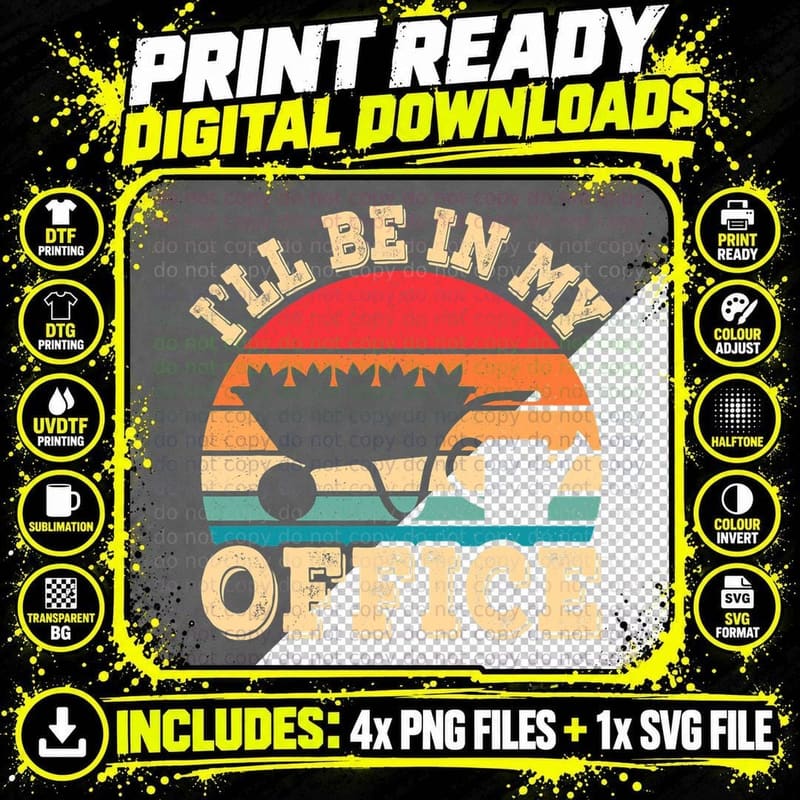 I'll Be in My Office Funny Gardening Retro Gardener Png SVG Digital Bundle
