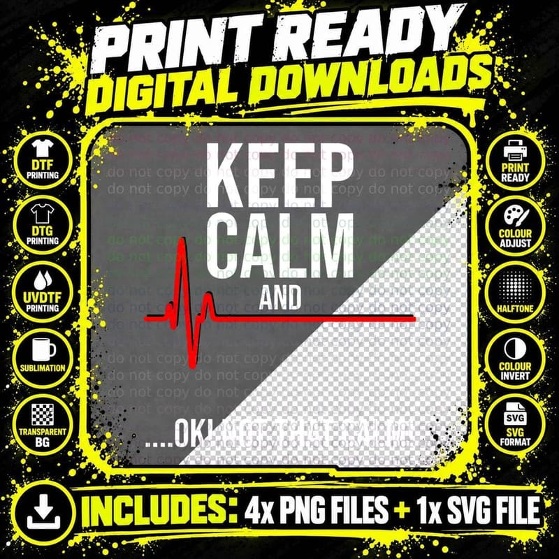 Keep Calm and Ok! Not That Calm! Funny Medical ECG Png SVG Digital Bundle