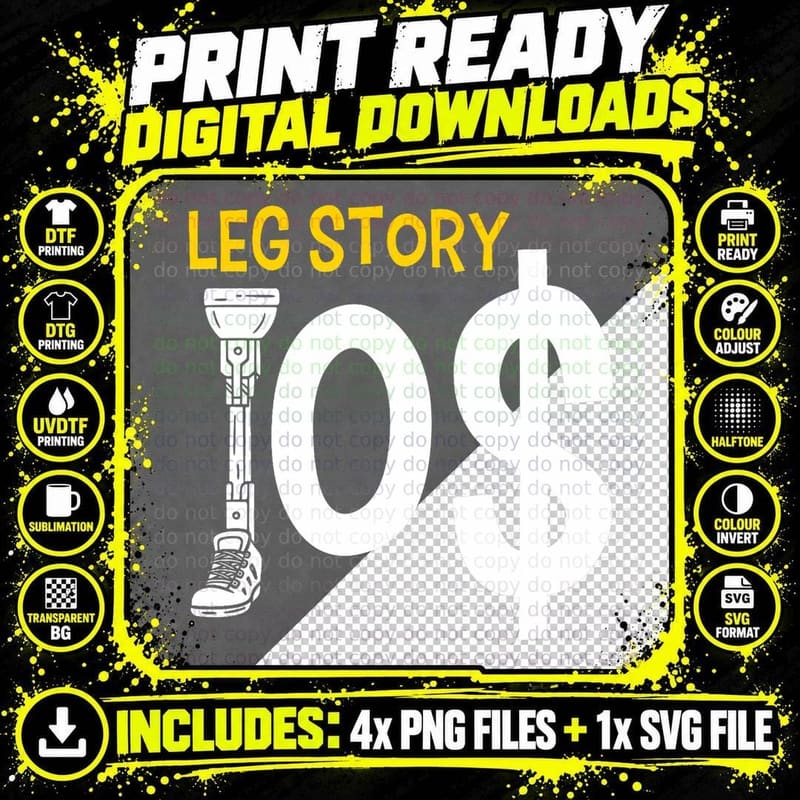 Leg Story $10 Funny Recovery Amputee T-Shirt Png SVG Digital Bundle