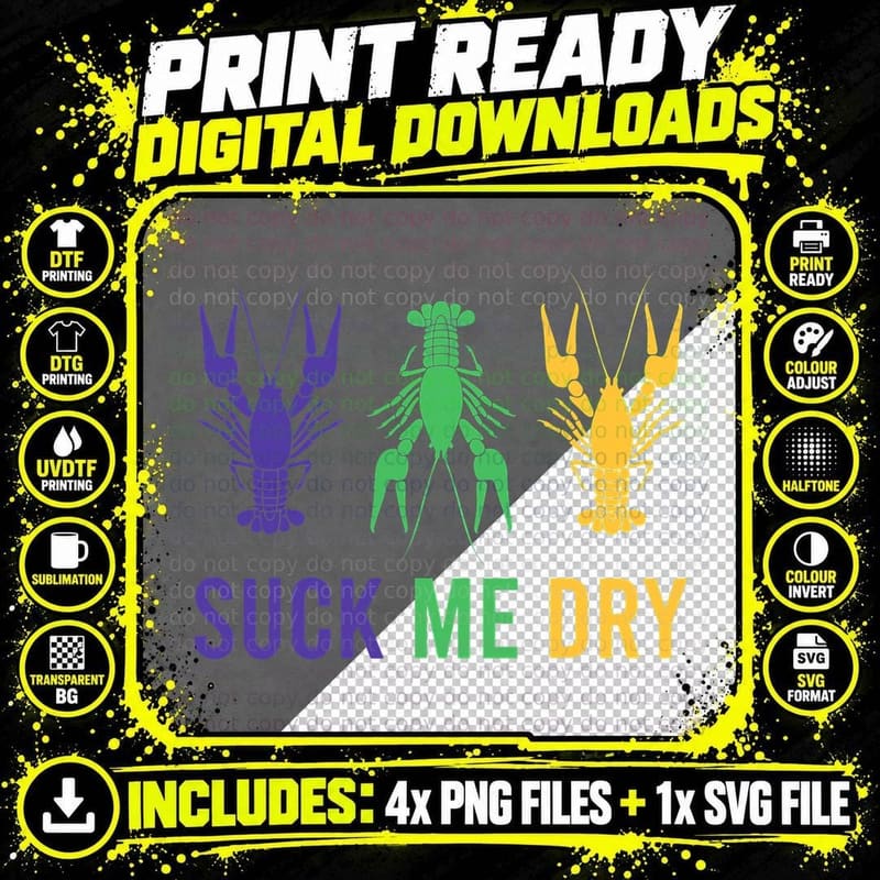 Mardi Gras Outfit Funny Suck Me Dry Crawfish Carnival Png SVG Digital Bundle