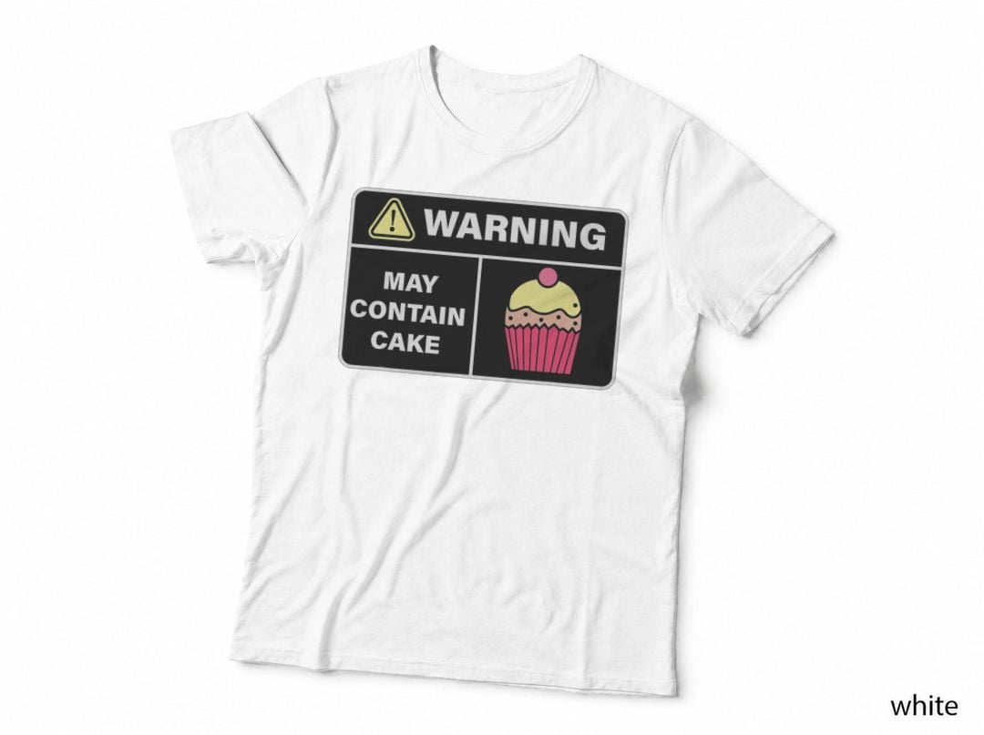 May Contain Cake - Funny Baking Frosting Sweet T-Shirt