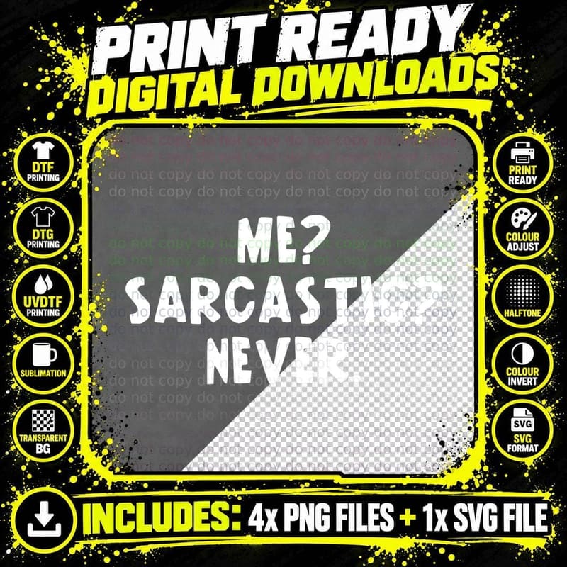 Me Sarcastic Never Funny Black Humor Adult Shirt Funny Png SVG Digital Bundle