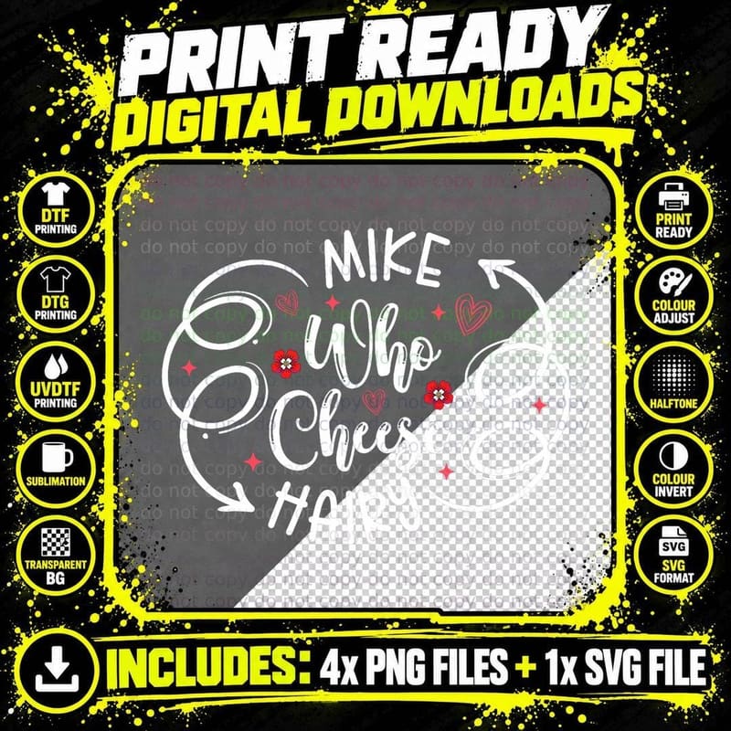 Mike Who Cheese Hairy Funny Social Media Meme Tie Dye Png SVG Digital Bundle