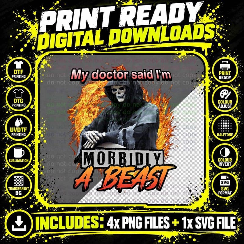 My Doctor Said I'm Morbidly a Beast Grim Reaper Meme Png SVG Digital Bundle