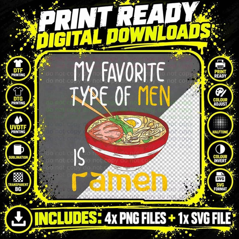 My Favorite Type of Men Is Ramen Noodles Art Funny Gift Png SVG Digital Bundle