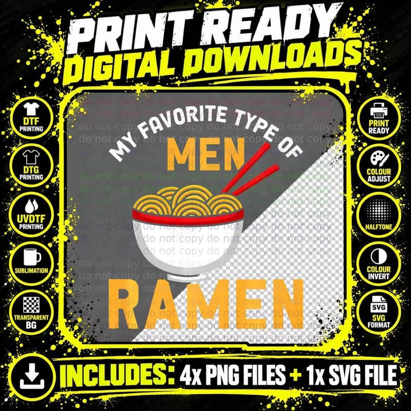 My Favourite Type of Men Is Ramen Funny Saying Png SVG Digital Bundle