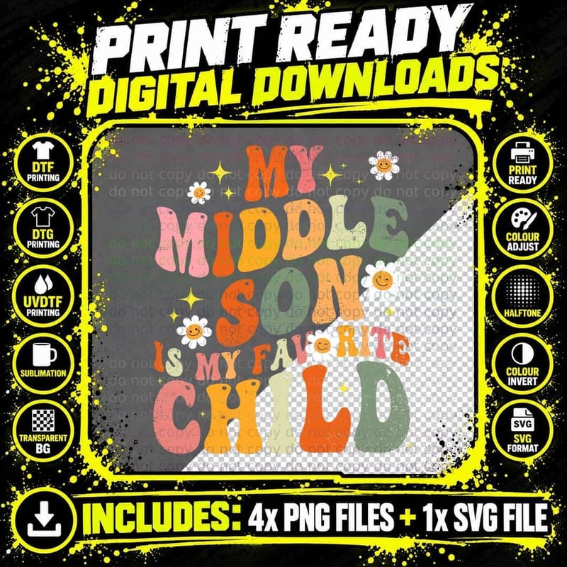 My Middle Son Is My Favorite Funny Parent Daisy T-Shirt Png SVG Digital Bundle