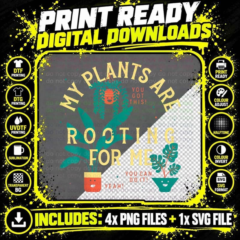 My Plants Are Rooting for Me Plant Funny Gardening Png SVG Digital Bundle