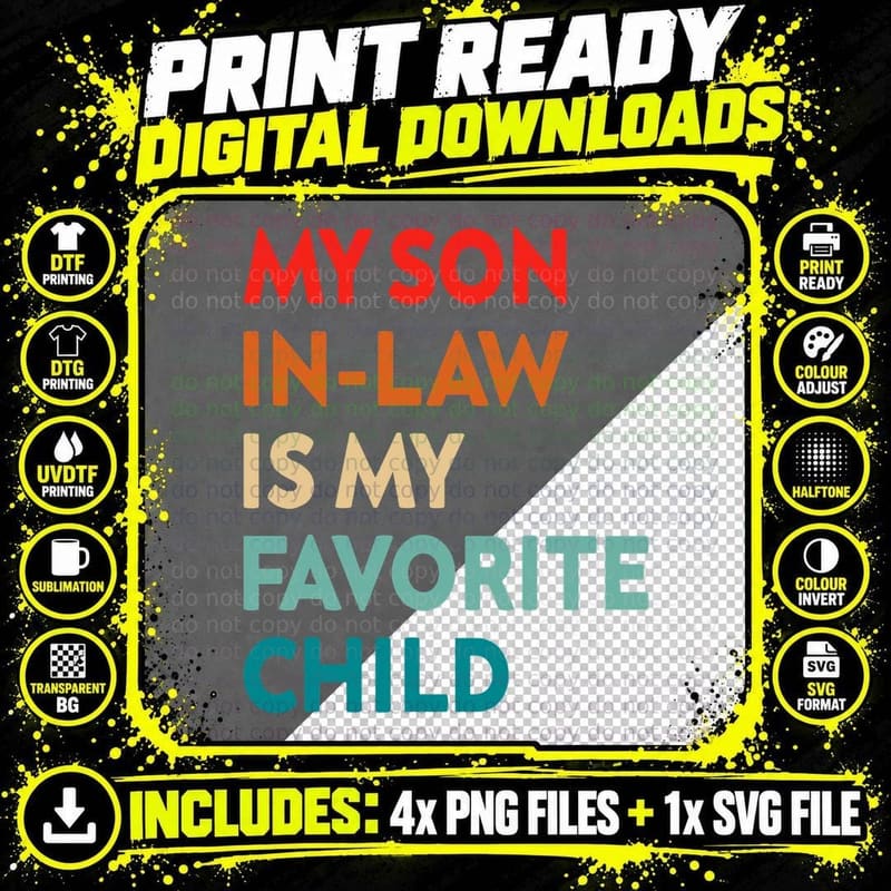 My Son in Law Is My Favorite Child Nostalgic Family Png SVG Digital Bundle