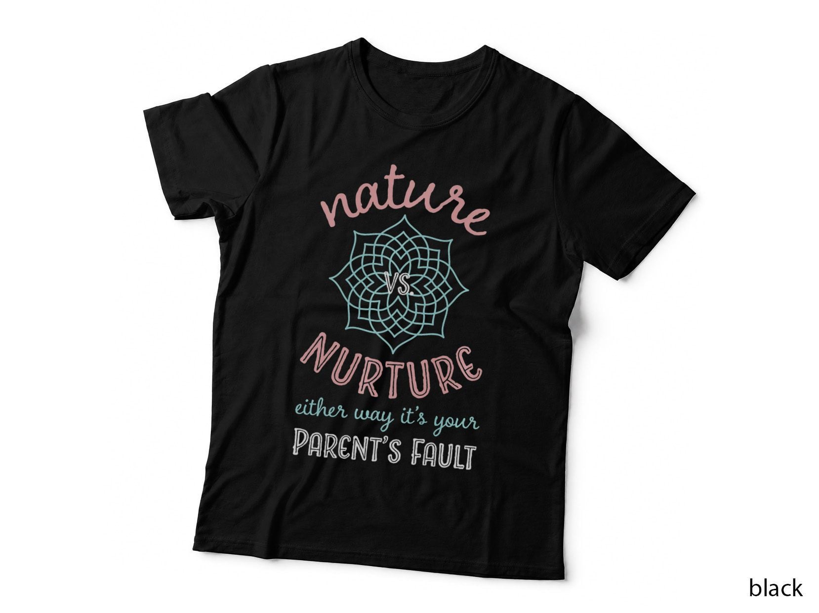 Nature vs Nurture Funny Psychology, Funny Gift T-Shirt