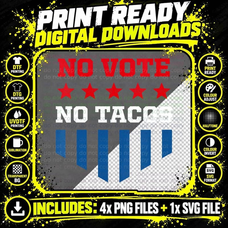 No Vote No Tacos Funny Election Humor Voting Politics Png SVG Digital Bundle