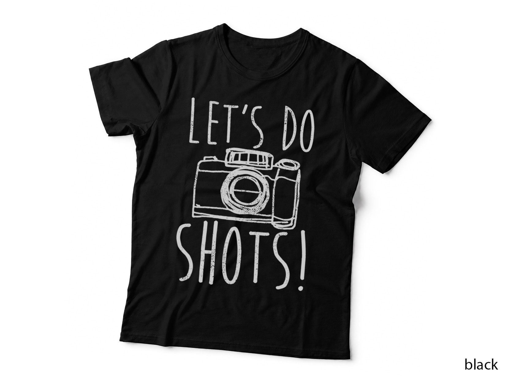 Photography T-Shirt Let's Do Shots Funny Camera Photographer T-Shirt