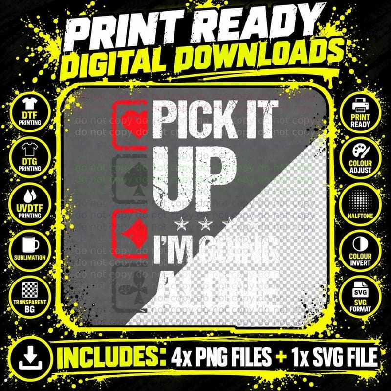 Pick It up I'm Going Alone Euchre Gamers Funny Cool Png SVG Digital Bundle