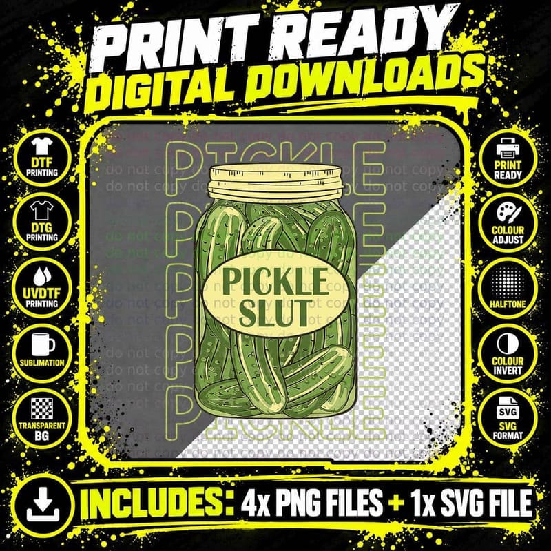 Pickle Slut Funny Pickle Slut Who Loves Pickles Apaprel Png SVG Digital Bundle