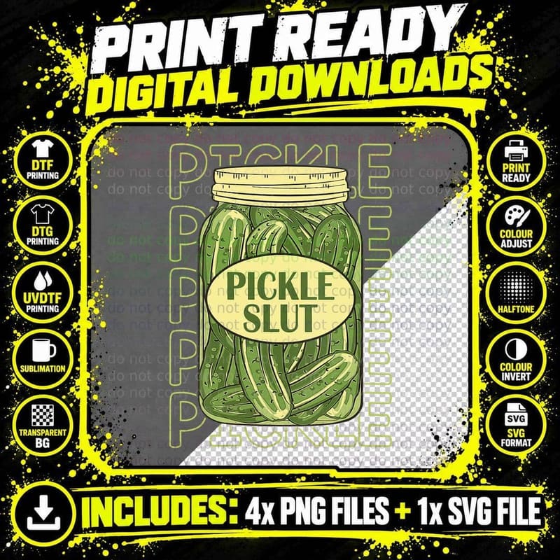 Pickle Slut Funny Pickle Slut Who Loves Pickles Apaprel Png SVG Digital Bundle