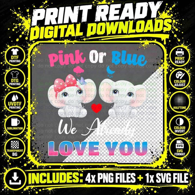 Pink or Blue We Always Love You Funny Elephant Gender Png SVG Digital Bundle