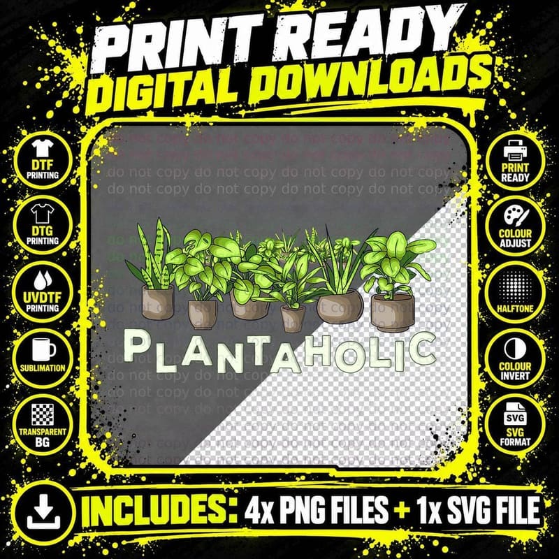 Plantaholic - Funny Plants Lover Gardening Gardener Joke Png SVG Digital Bundle