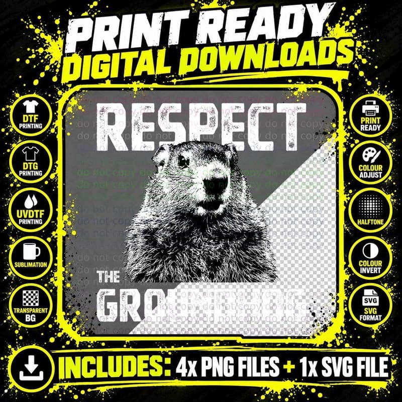 Respect the Groundhog - Funny Woodchuck T-Shirt Png SVG Digital Bundle