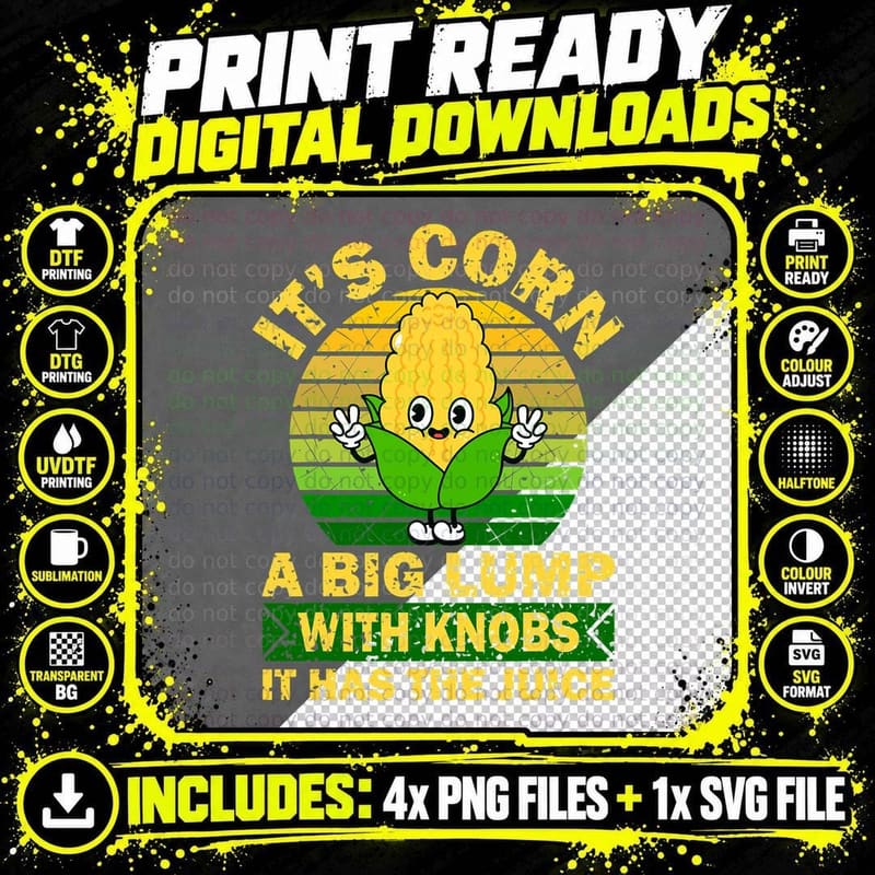 Retro Funny Corn - It Has the Juice It's Corn T-Shirt Png SVG Digital Bundle