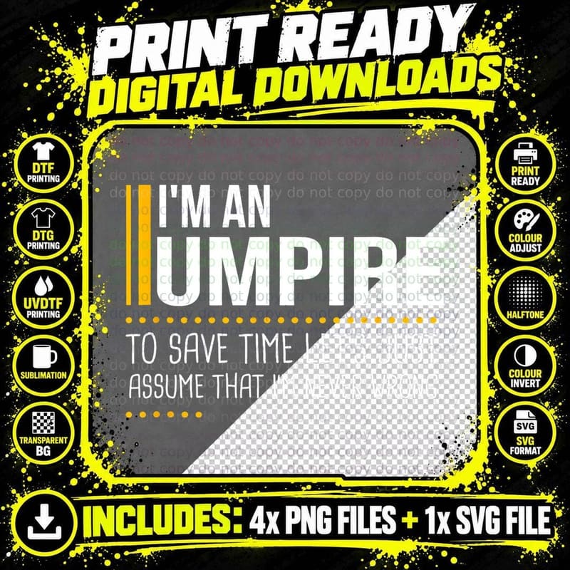 Save Time Lets Assume Umpire Is Never Wrong Funny Png SVG Digital Bundle