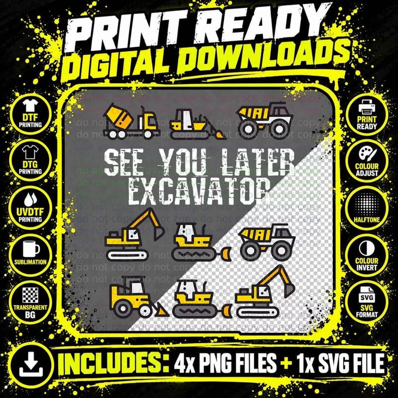 See You Later Excavator Shirt Funny Toddler Boy Kids Png SVG Digital Bundle