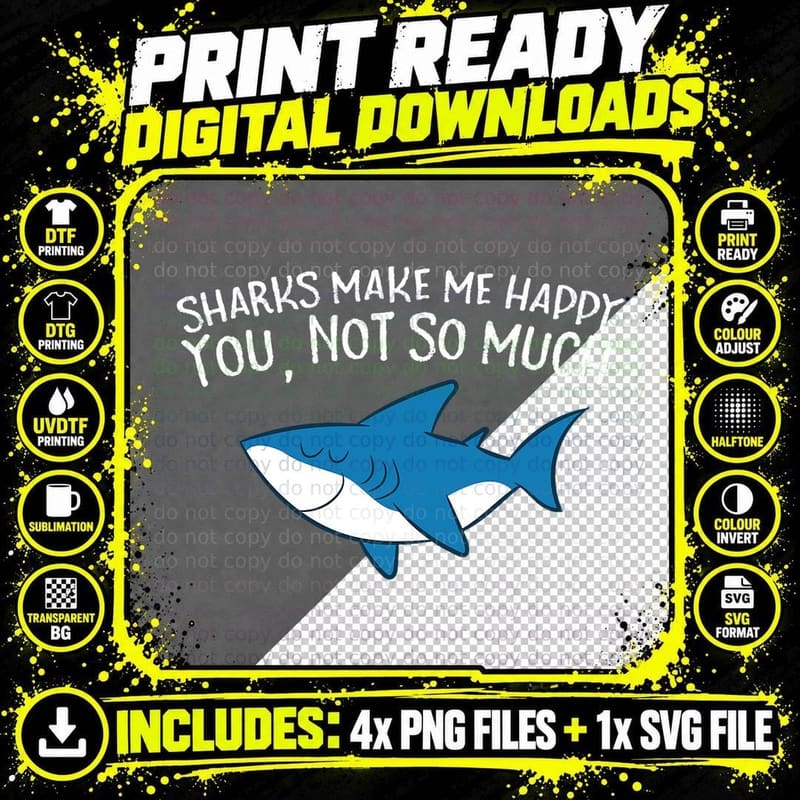 Sharks Make Me Happy You Not So Much Funny Sharks T-Shirt Png SVG Digital Bundle