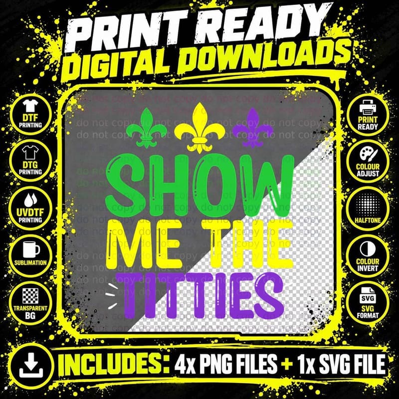 Show Me the Titties Funny Mardi Gras Tee Meme T-Shirt Png SVG Digital Bundle
