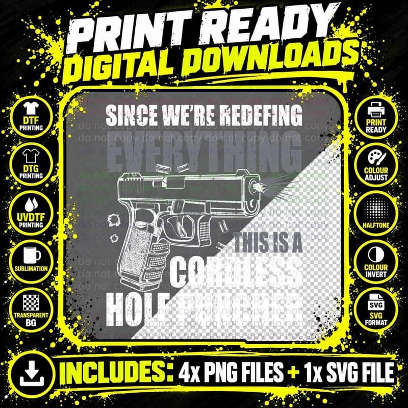 Since We Are Redefining Everything Now Gun Rights Funny Png SVG Digital Bundle