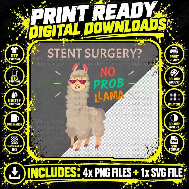 Stent Surgery No Probllama Funny Heart Surgery Recovery Png SVG Digital Bundle