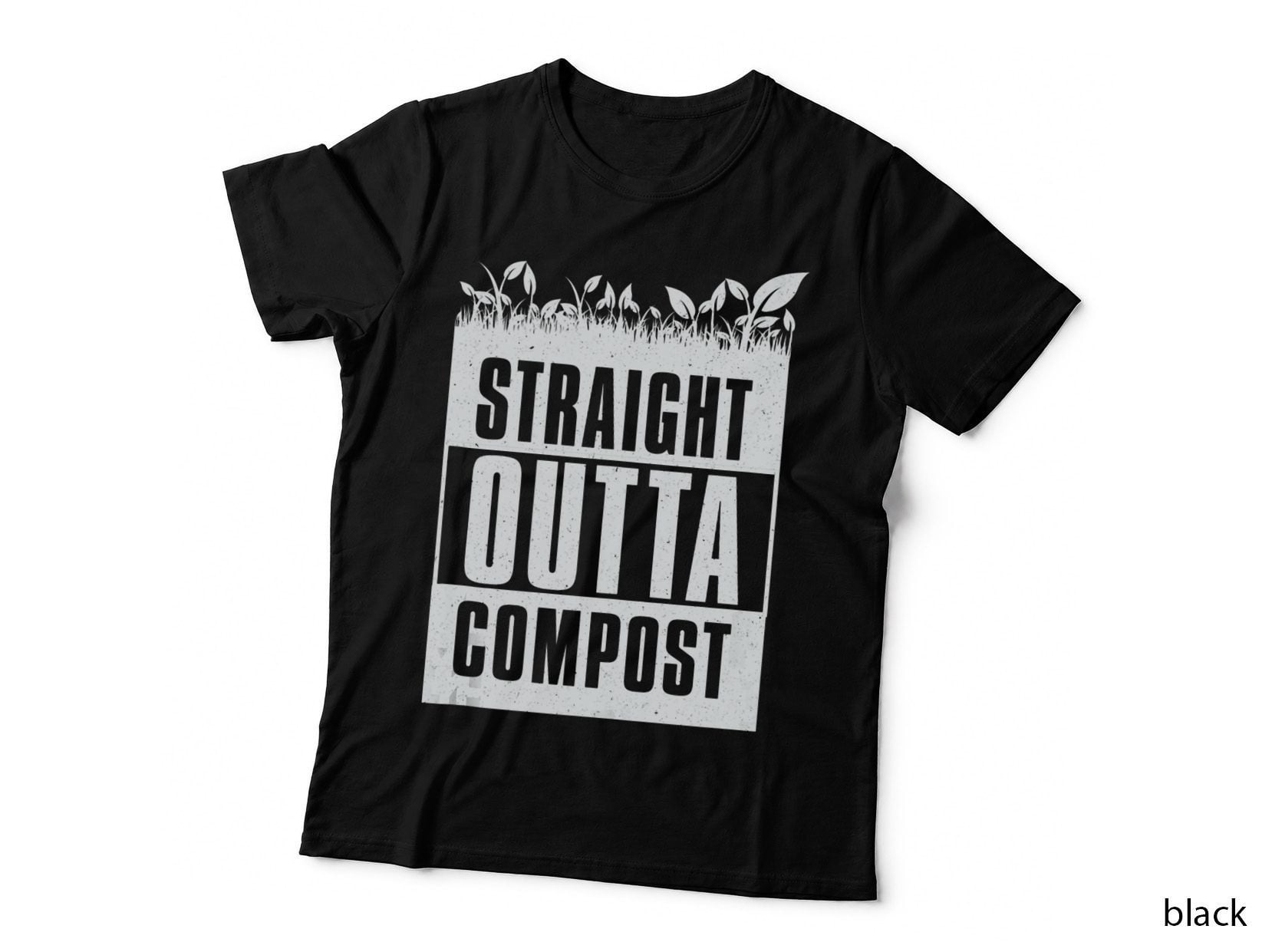 Straight Outta Compost - Funny Gardening T-Shirt, Gardening Gift T-Shirt