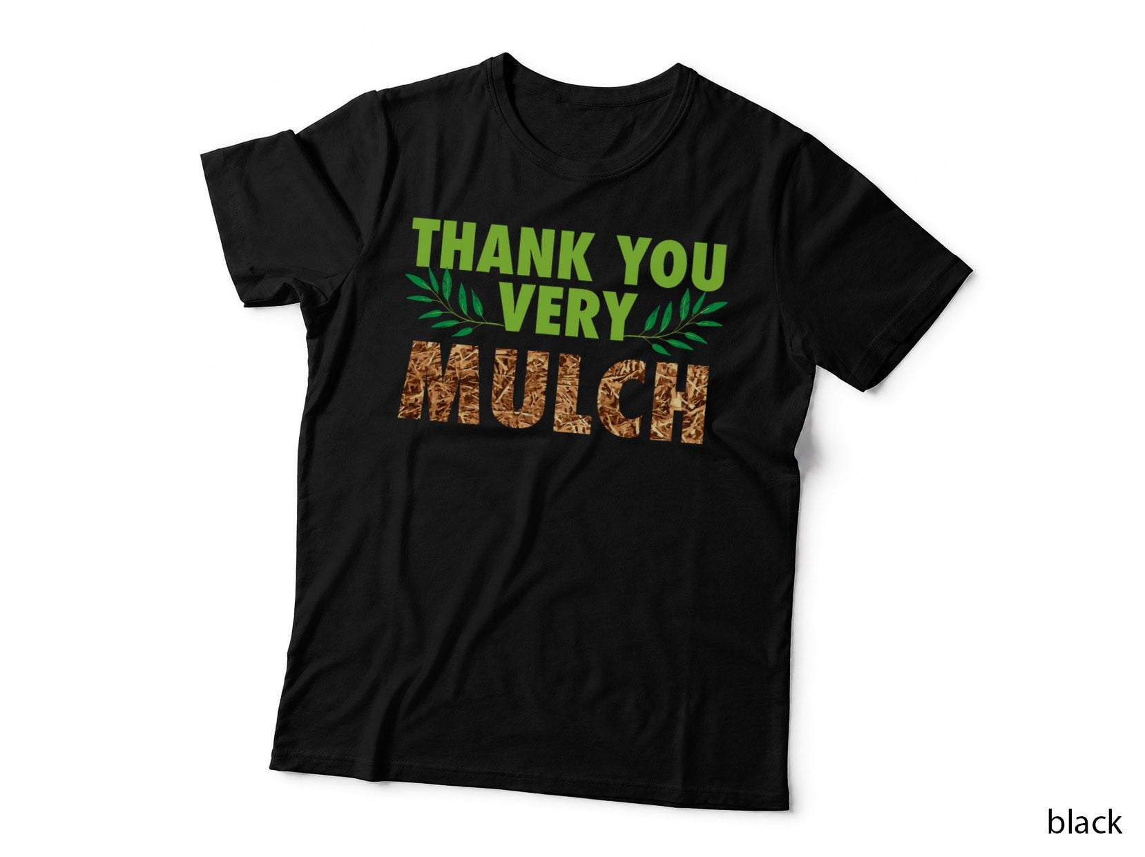 Thank You Very Mulch Funny Spring Gardening Garden Pun T-Shirt