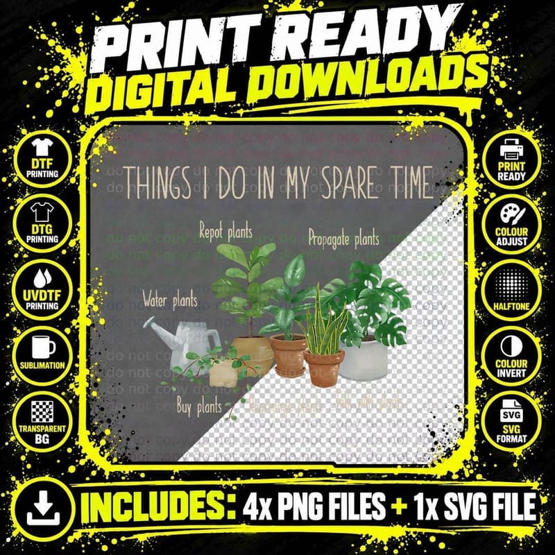 Things I Do in My Spare Time Plant Funny Gardener Png SVG Digital Bundle