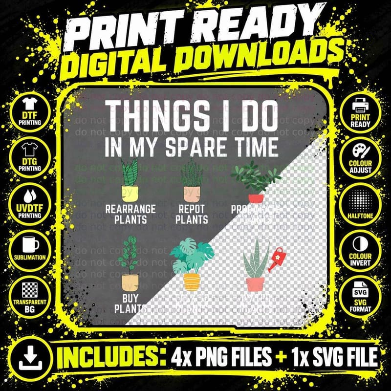 Things I Do in My Spare Time Plants Funny Gardener Png SVG Digital Bundle