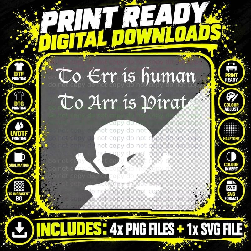 To Err Is Human to Arr Is Pirate Funny T-Shirt Png SVG Digital Bundle