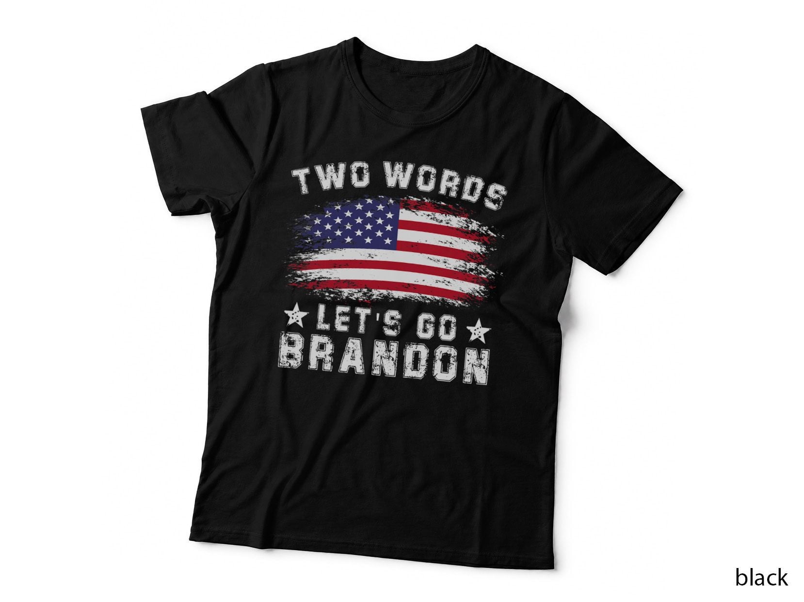 Two Words Let's Go Brandon US Flag Political Meme T-Shirt