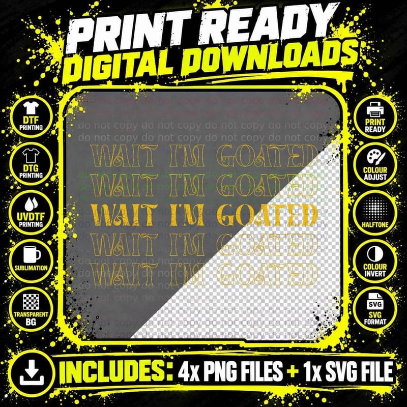 Wait I'm Goated Funny Meme for Men Women T-Shirt Png SVG Digital Bundle