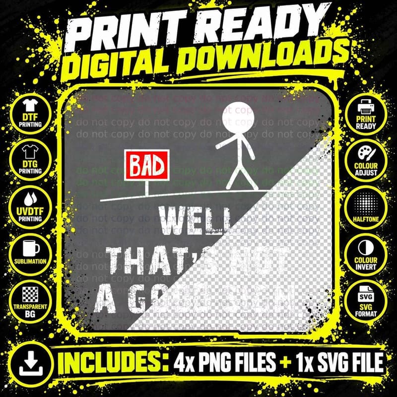 Well That's Not a Good Sign T Shirt Funny Sarcastic Gift Png SVG Digital Bundle