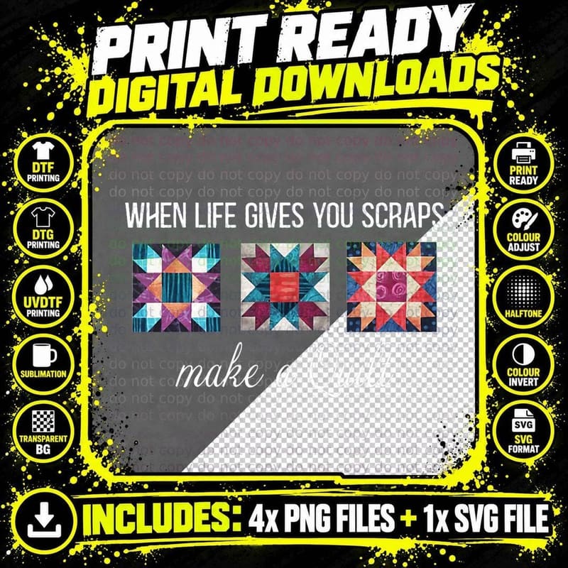 When Life Give You Scraps Make a Quilt Funny Quilting Png SVG Digital Bundle