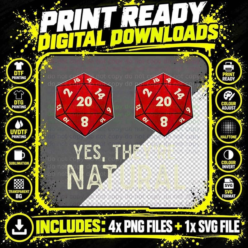 Yes, They're Natural D20 Dice Funny T-Shirt Png SVG Digital Bundle