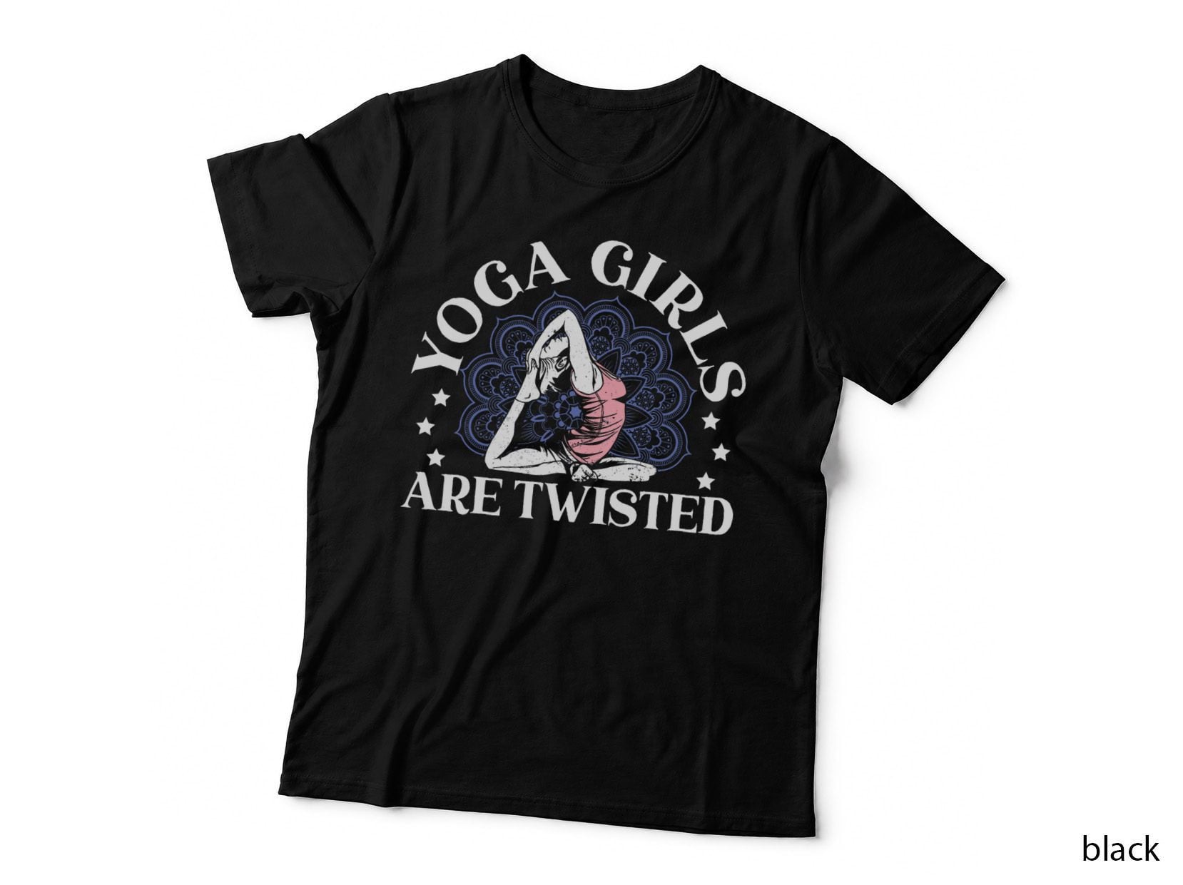 Yoga Girls Are Twisted Funny Yoga Spiritual Meditation T-Shirt