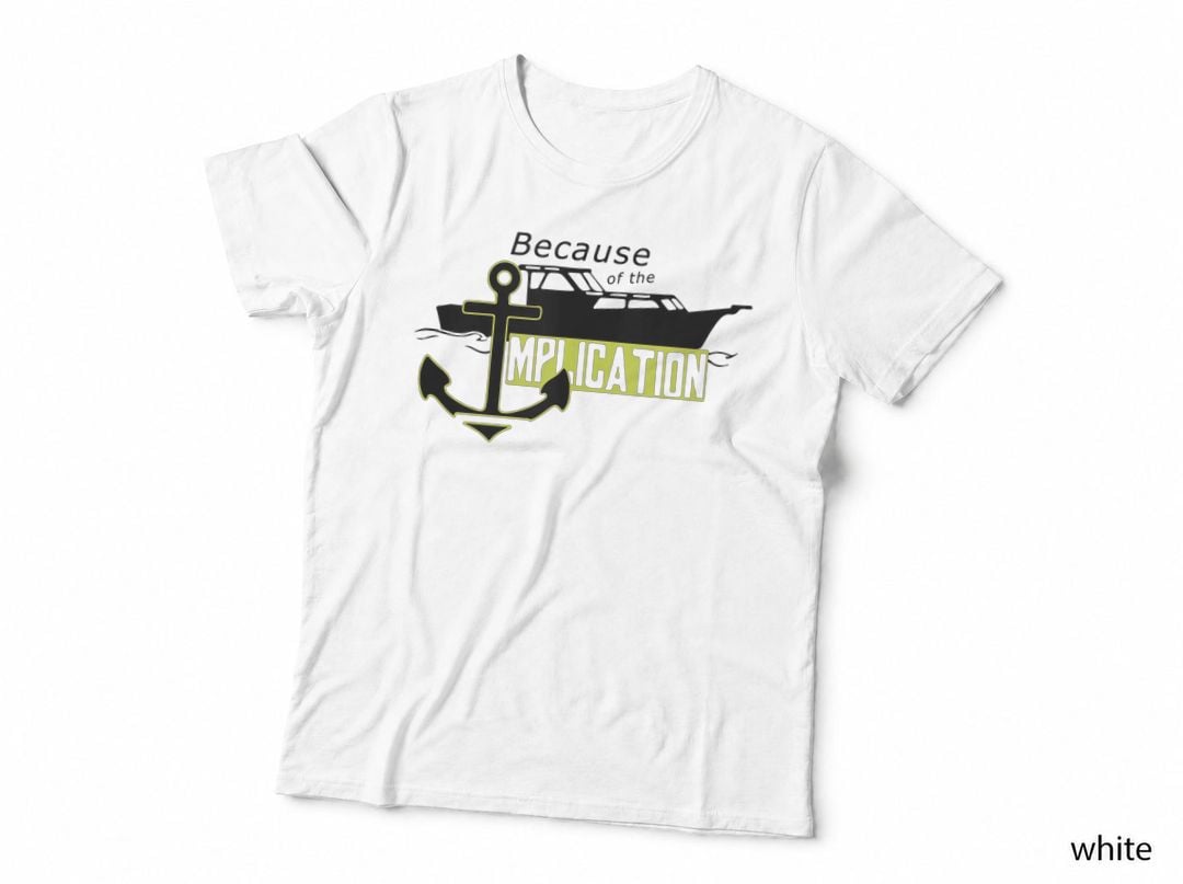 Because of the Implication Funny Pop Culture T-Shirt, Funny Meme T-Shirt