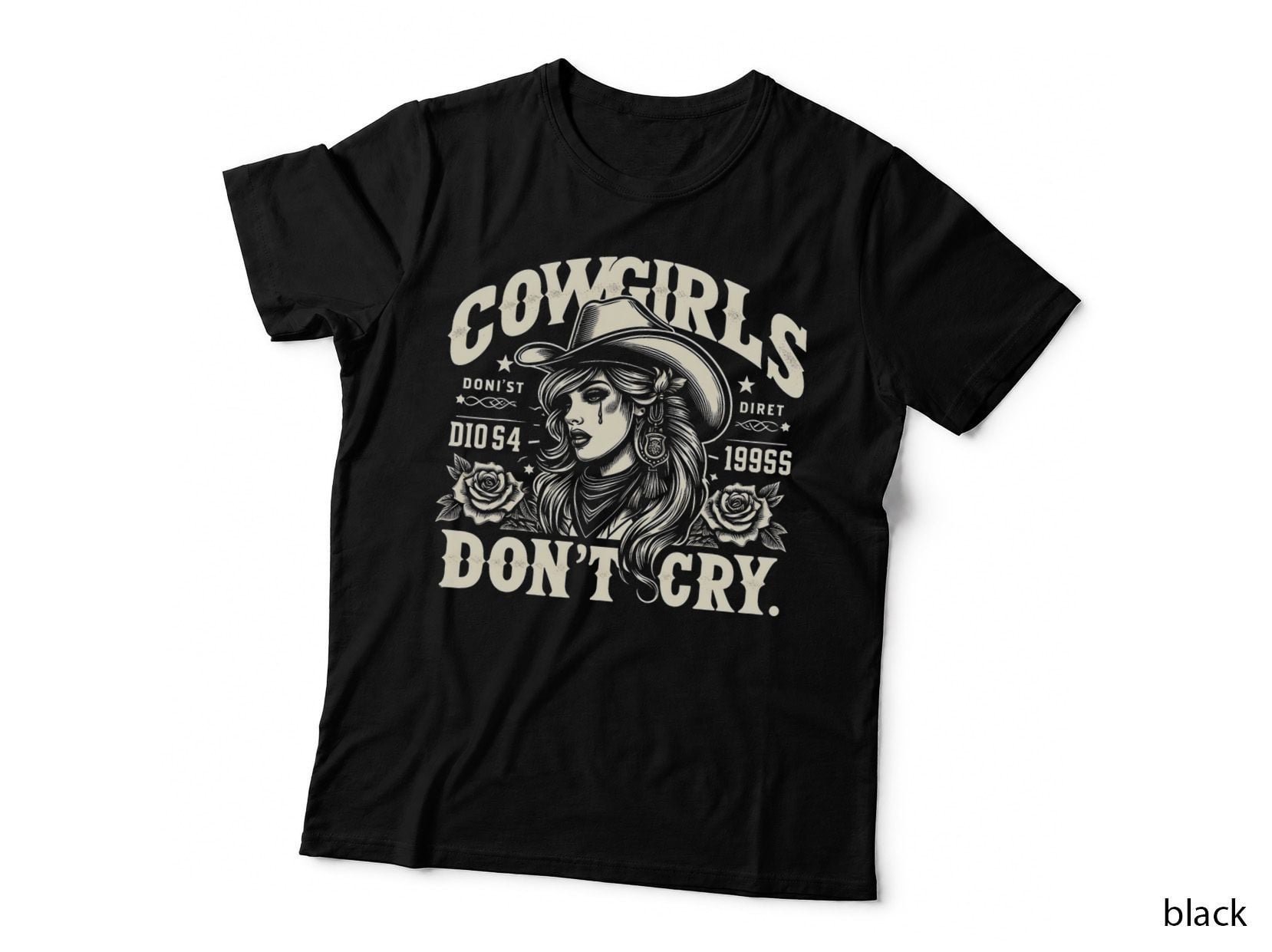 Cowgirls Don't Cry Cowgirl Funny Graphic T-Shirt