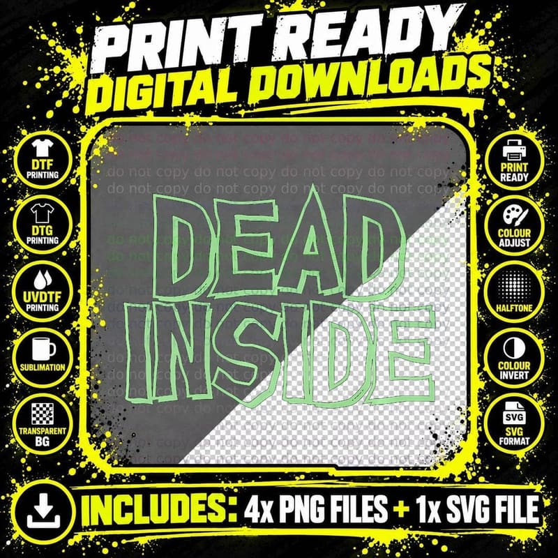 DEAD Inside Feeling Sad Not Caring Unhappy Funny Png SVG Digital Bundle