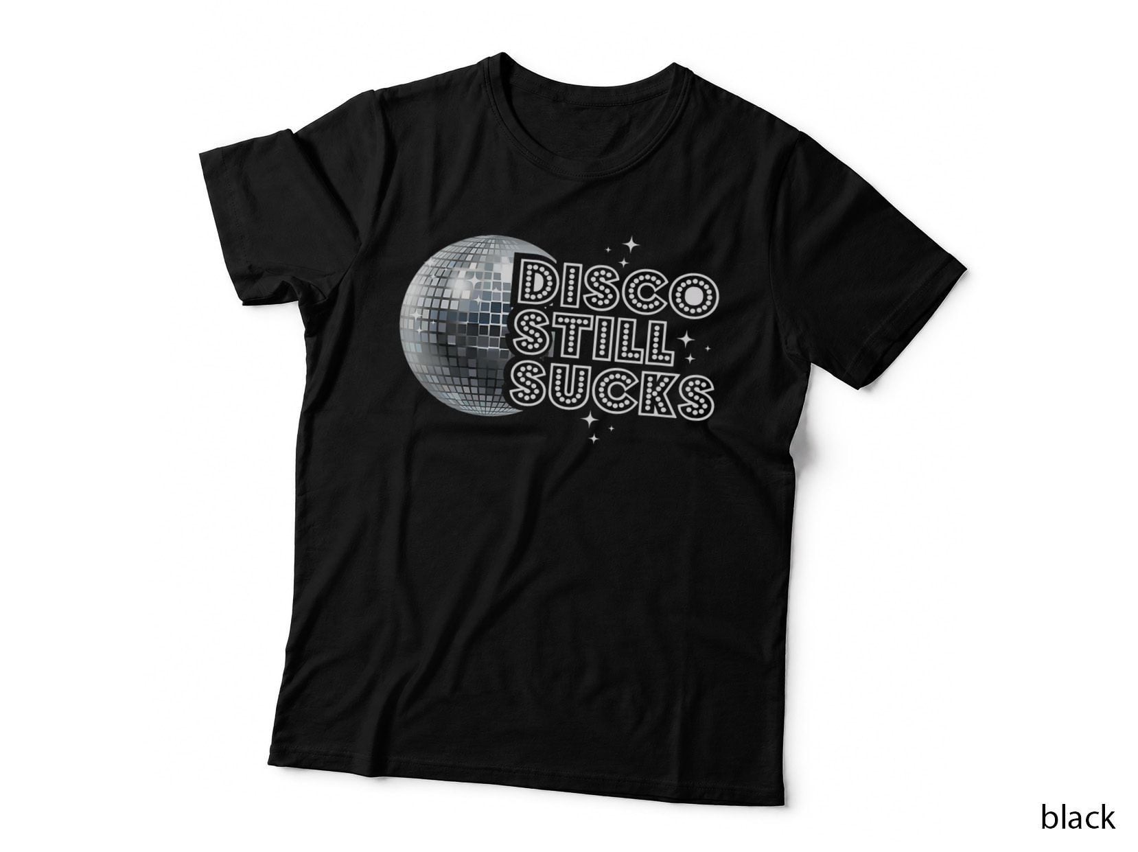 Disco Still Sucks Disco Dance Tshirt Funny Dance Music