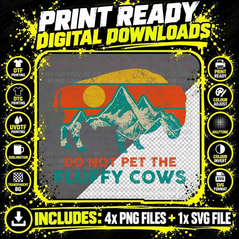 Do Not Pet the Fluffy Cows Funny Bison National Park Png SVG Digital Bundle