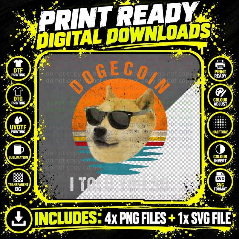 Dogecoin I Told You So, HODL Doge Crypto Funny Meme Png SVG Digital Bundle